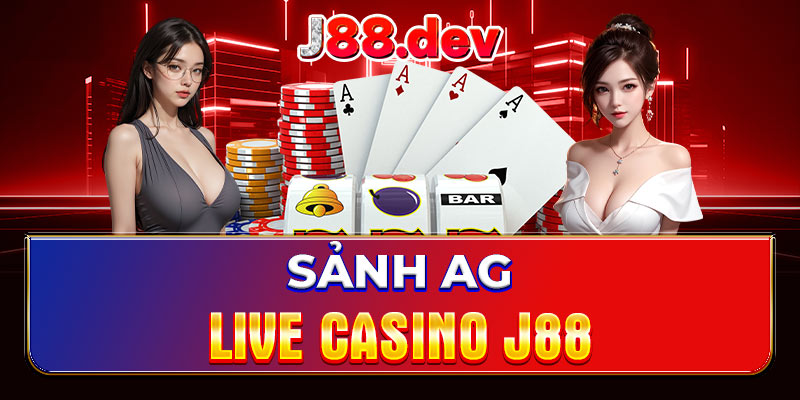 Sảnh AG Live Casino J88