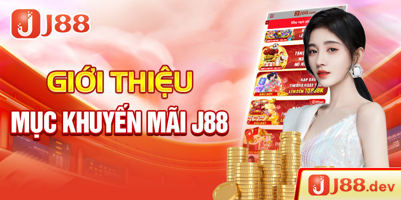 Giới thiệu mục khuyến mãi J88