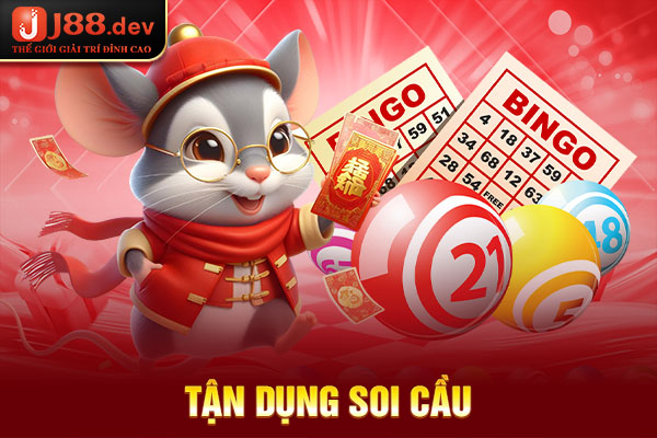 Tận dụng soi cầu