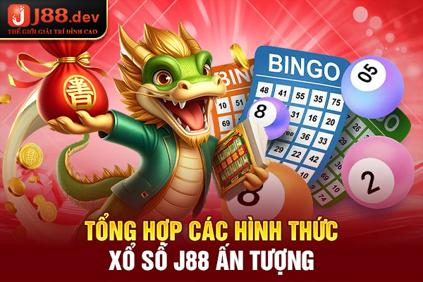 Tổng hợp các hình thức xổ số J88 ấn tượng