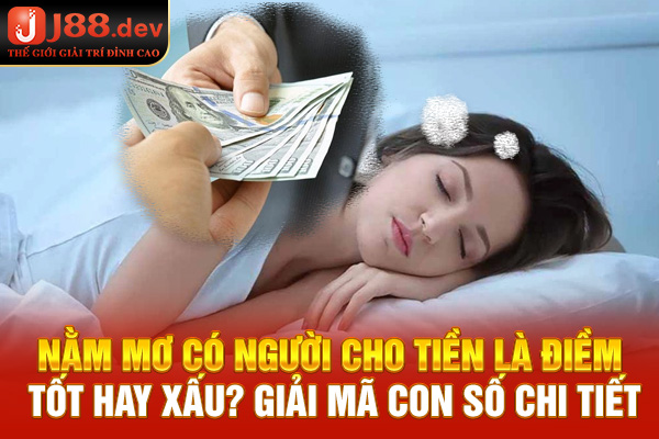 nằm mơ có người cho tiền